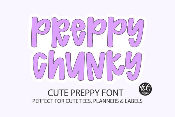Preppy Chunky: A Font That Brings Playful Energy to Modern Designs