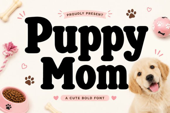 Puppy Mom: The Playful Display Font for Pet Brands